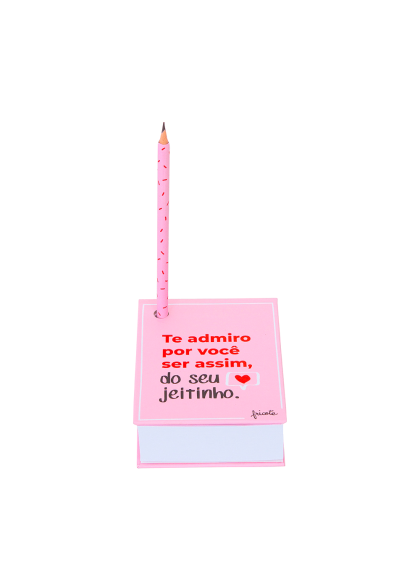 Bloco de mesa - Te Admiro Por Você Ser Assim