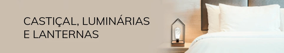 Castiçal, luminárias e lanterncas
