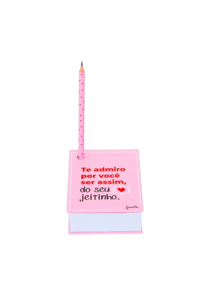 Bloco de mesa - Te Admiro Por Você Ser Assim
